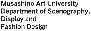 Musashino Art University Department of Scenography, Display and Fashion Design